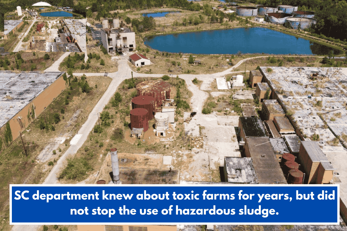 SC department knew about toxic farms for years, but did not stop the use of hazardous sludge.