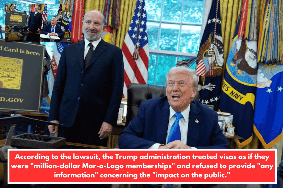 According to the lawsuit, the Trump administration treated visas as if they were "million-dollar Mar-a-Lago memberships" and refused to provide "any information" concerning the "impact on the public."