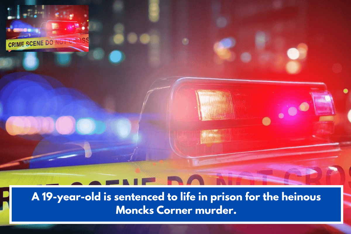 A 19-year-old is sentenced to life in prison for the heinous Moncks Corner murder.