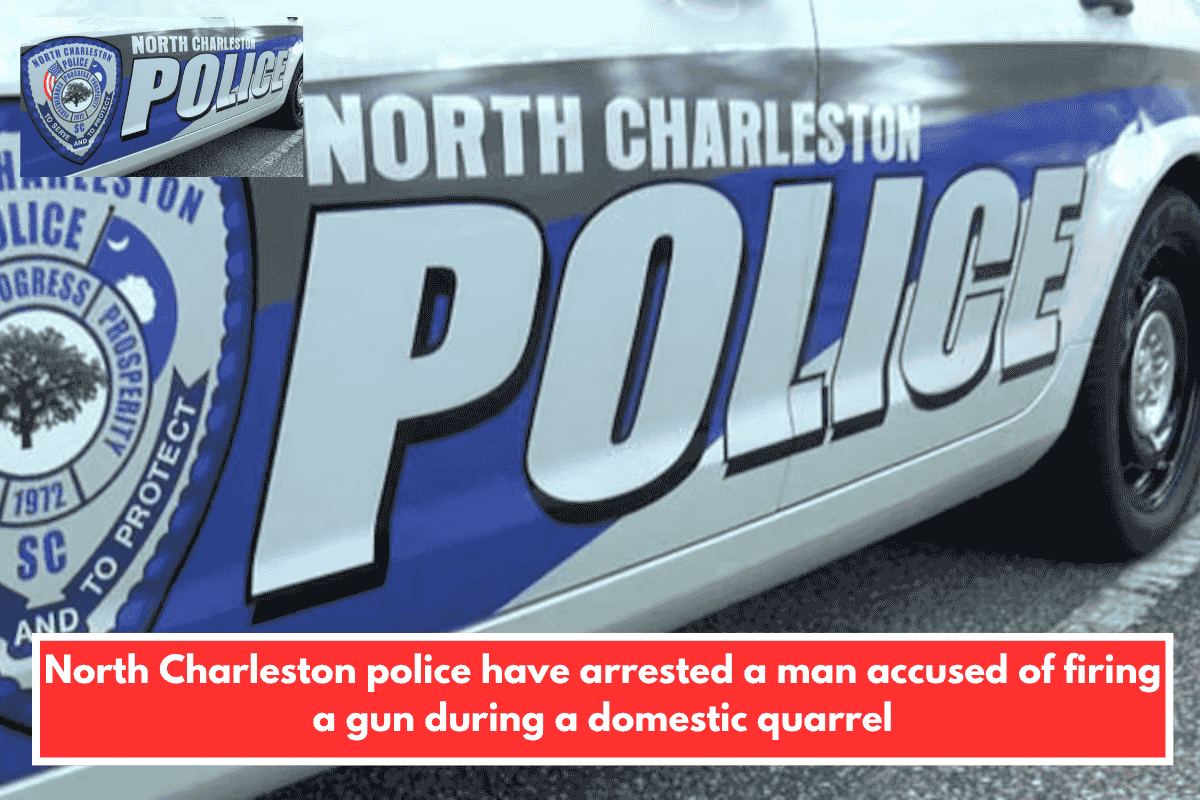 North Charleston police have arrested a man accused of firing a gun during a domestic quarrel