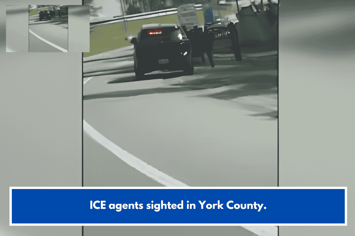 ICE agents sighted in York County.