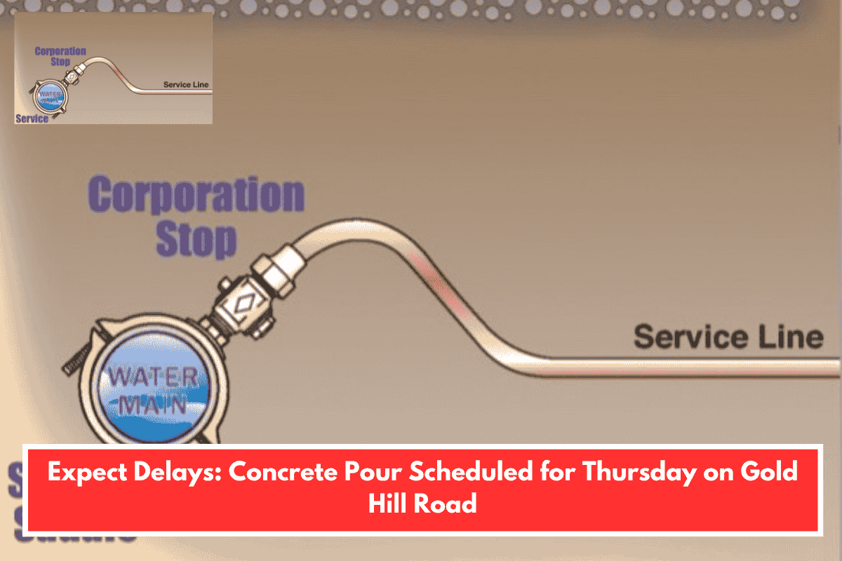 Expect Delays: Concrete Pour Scheduled for Thursday on Gold Hill Road