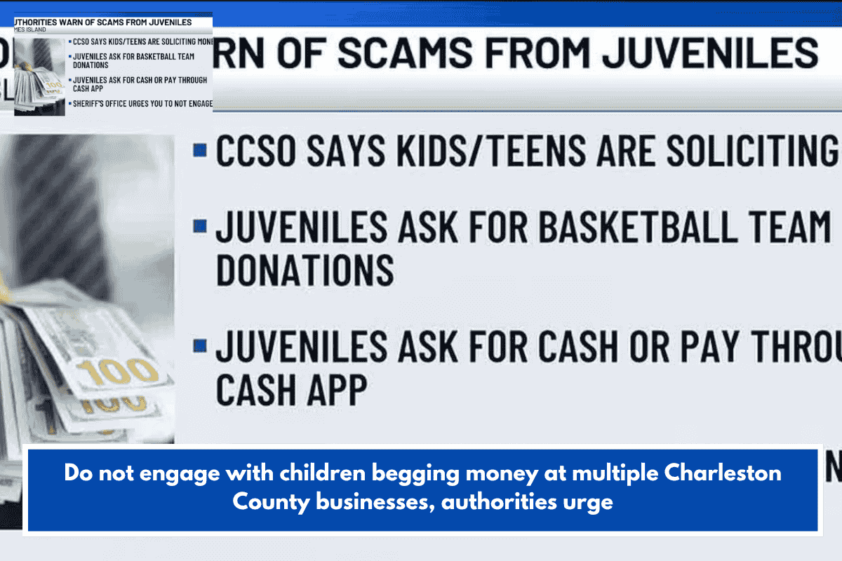 Do not engage with children begging money at multiple Charleston County businesses, authorities urge
