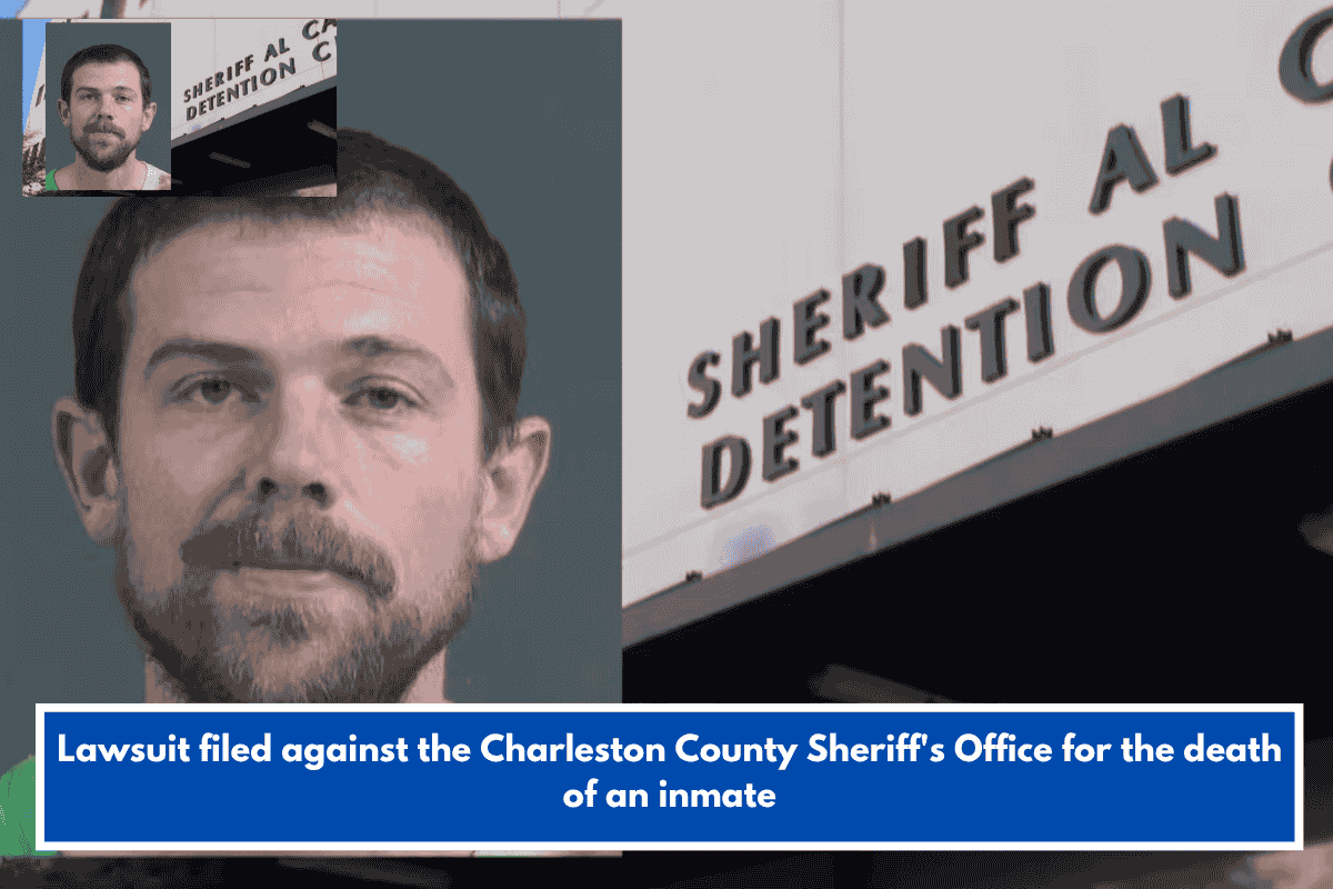 Lawsuit filed against the Charleston County Sheriff's Office for the death of an inmate
