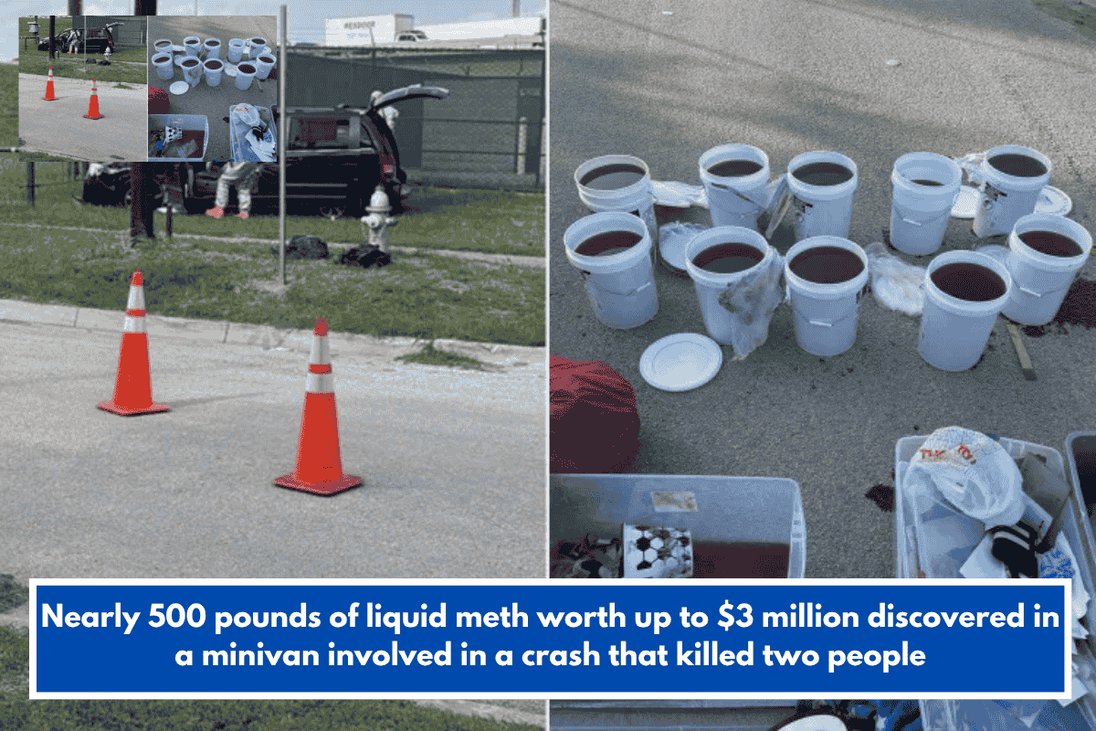 Nearly 500 pounds of liquid meth worth up to $3 million discovered in a minivan involved in a crash that killed two people