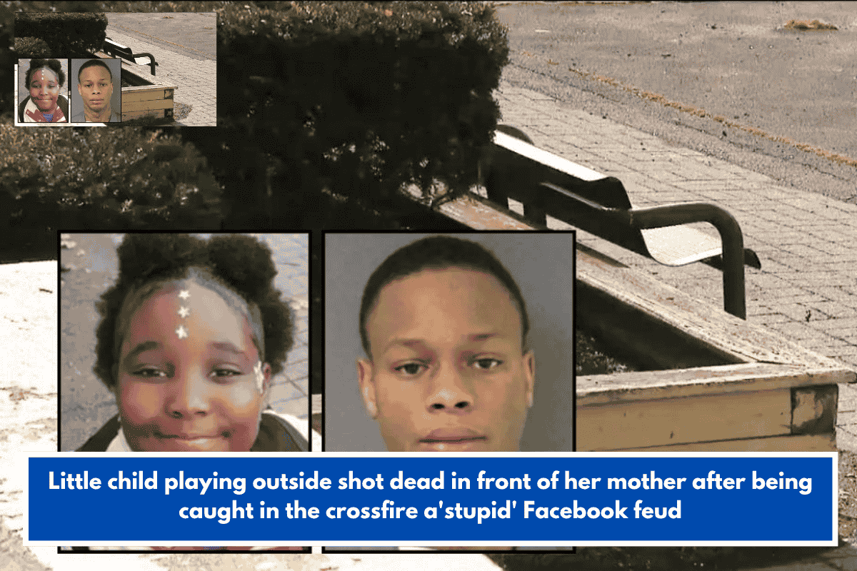 Little child playing outside shot dead in front of her mother after being caught in the crossfire a'stupid' Facebook feud