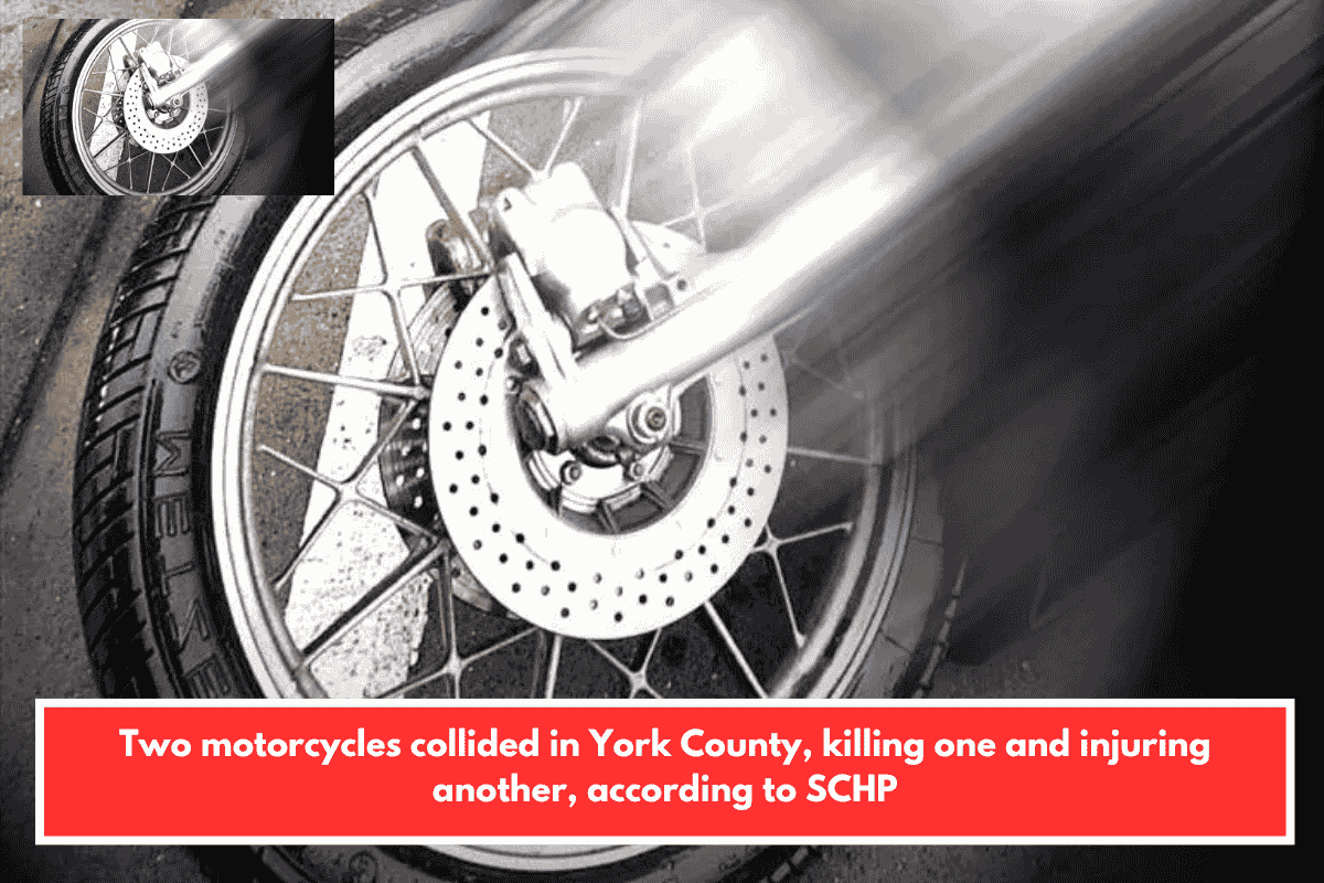 Two motorcycles collided in York County, killing one and injuring another, according to SCHP
