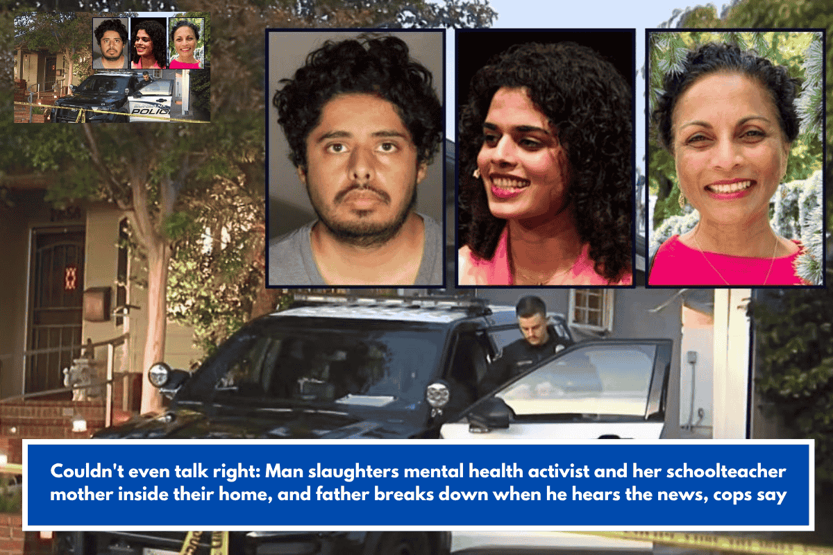 Couldn't even talk right: Man slaughters mental health activist and her schoolteacher mother inside their home, and father breaks down when he hears the news, cops say