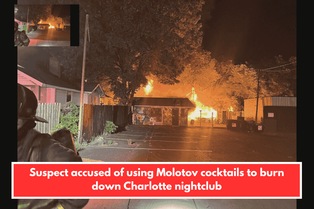 Suspect accused of using Molotov cocktails to burn down Charlotte nightclub