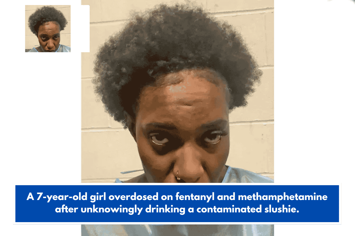 A 7-year-old girl overdosed on fentanyl and methamphetamine after unknowingly drinking a contaminated slushie.