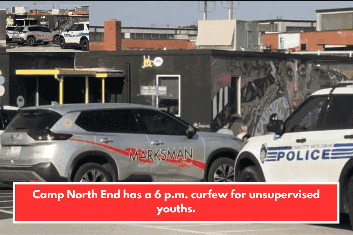 Camp North End has a 6 p.m. curfew for unsupervised youths.