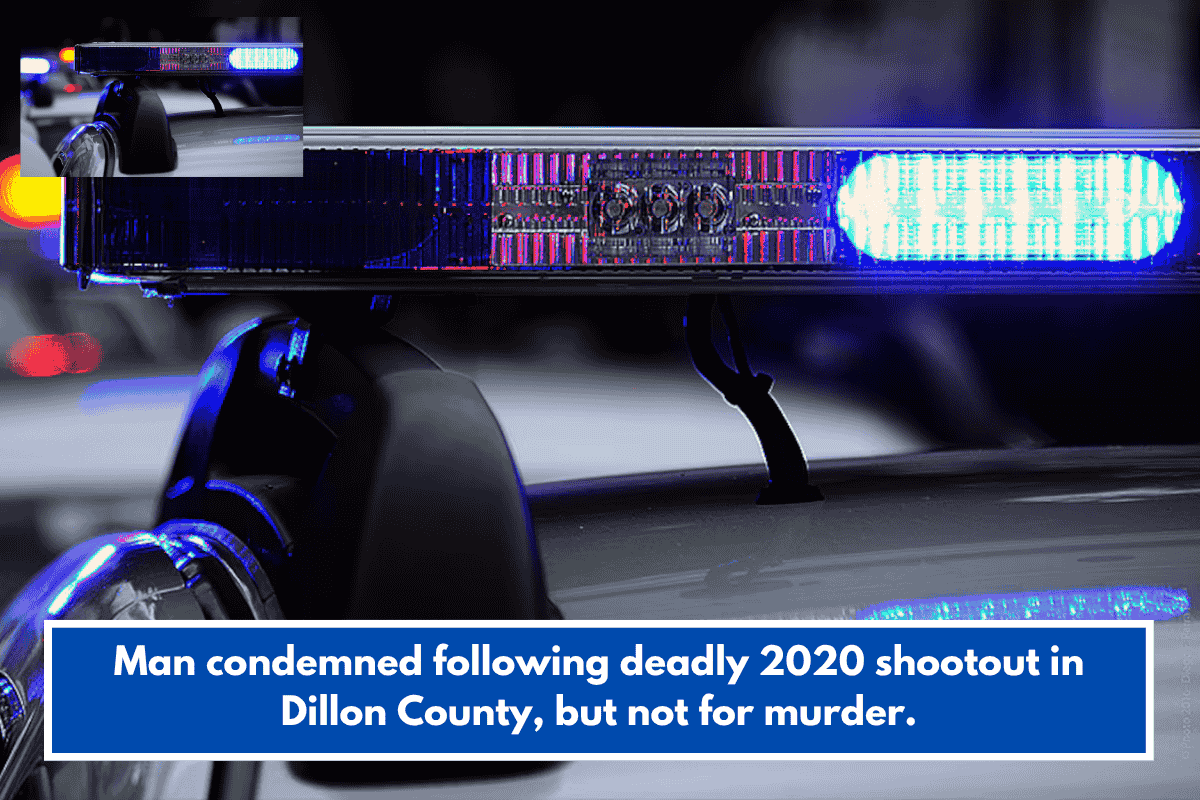 Man condemned following deadly 2020 shootout in Dillon County, but not for murder.