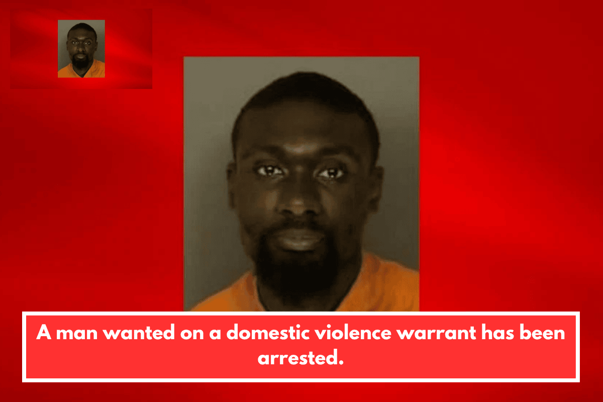 A man wanted on a domestic violence warrant has been arrested.