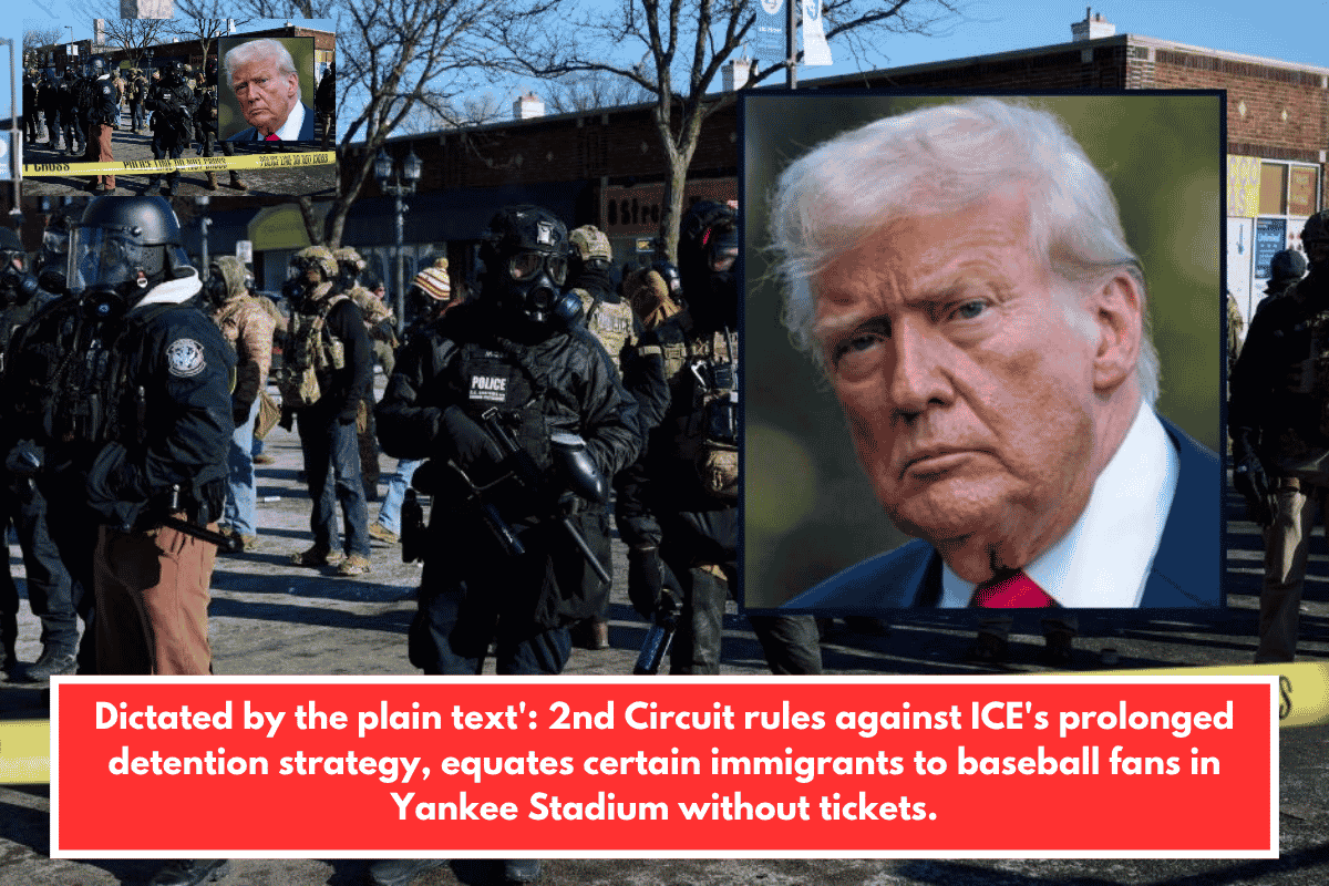 Dictated by the plain text': 2nd Circuit rules against ICE's prolonged detention strategy, equates certain immigrants to baseball fans in Yankee Stadium without tickets.
