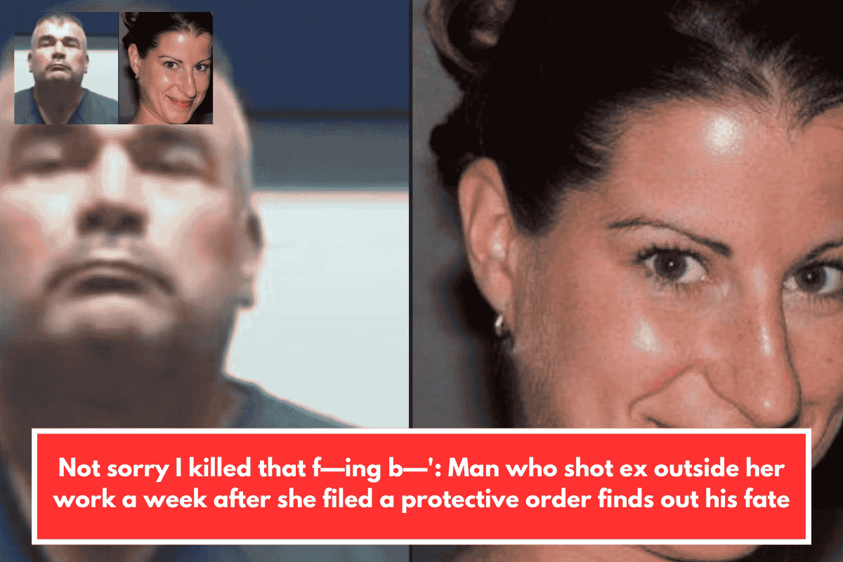 Not sorry I killed that f—ing b—': Man who shot ex outside her work a week after she filed a protective order finds out his fate