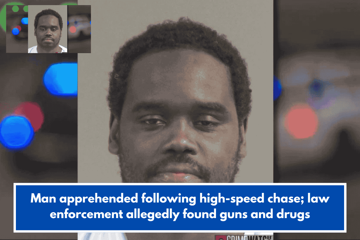 Man apprehended following high-speed chase; law enforcement allegedly found guns and drugs
