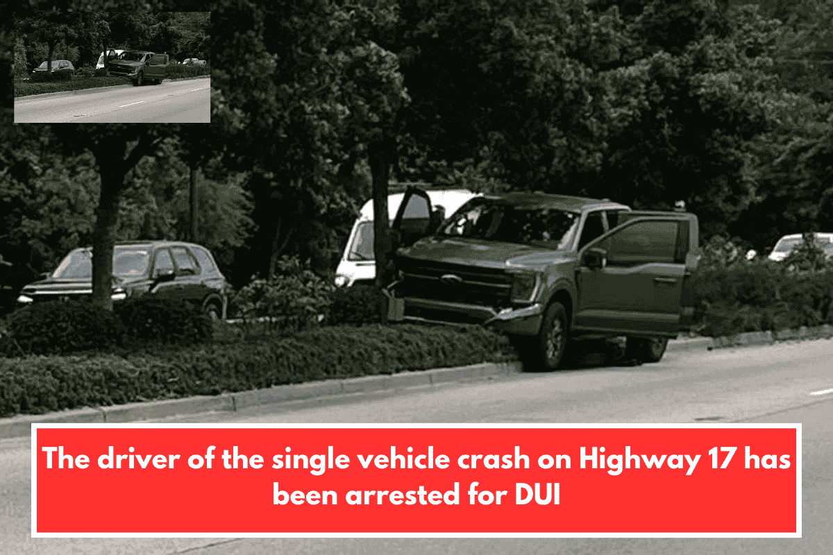 The driver of the single vehicle crash on Highway 17 has been arrested for DUI