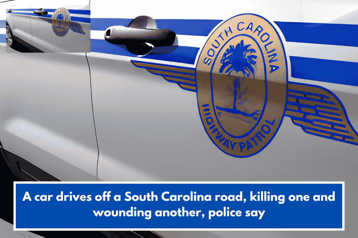 A car drives off a South Carolina road, killing one and wounding another, police say