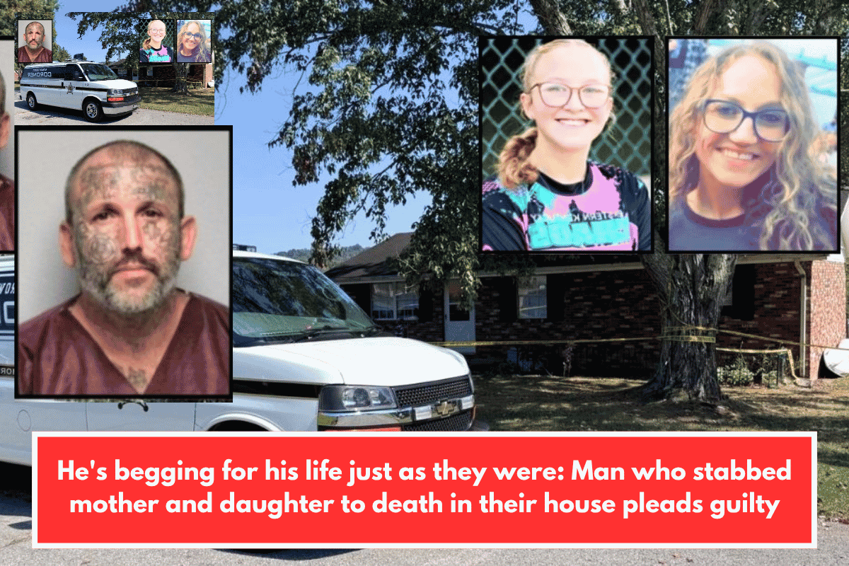 He's begging for his life just as they were: Man who stabbed mother and daughter to death in their house pleads guilty