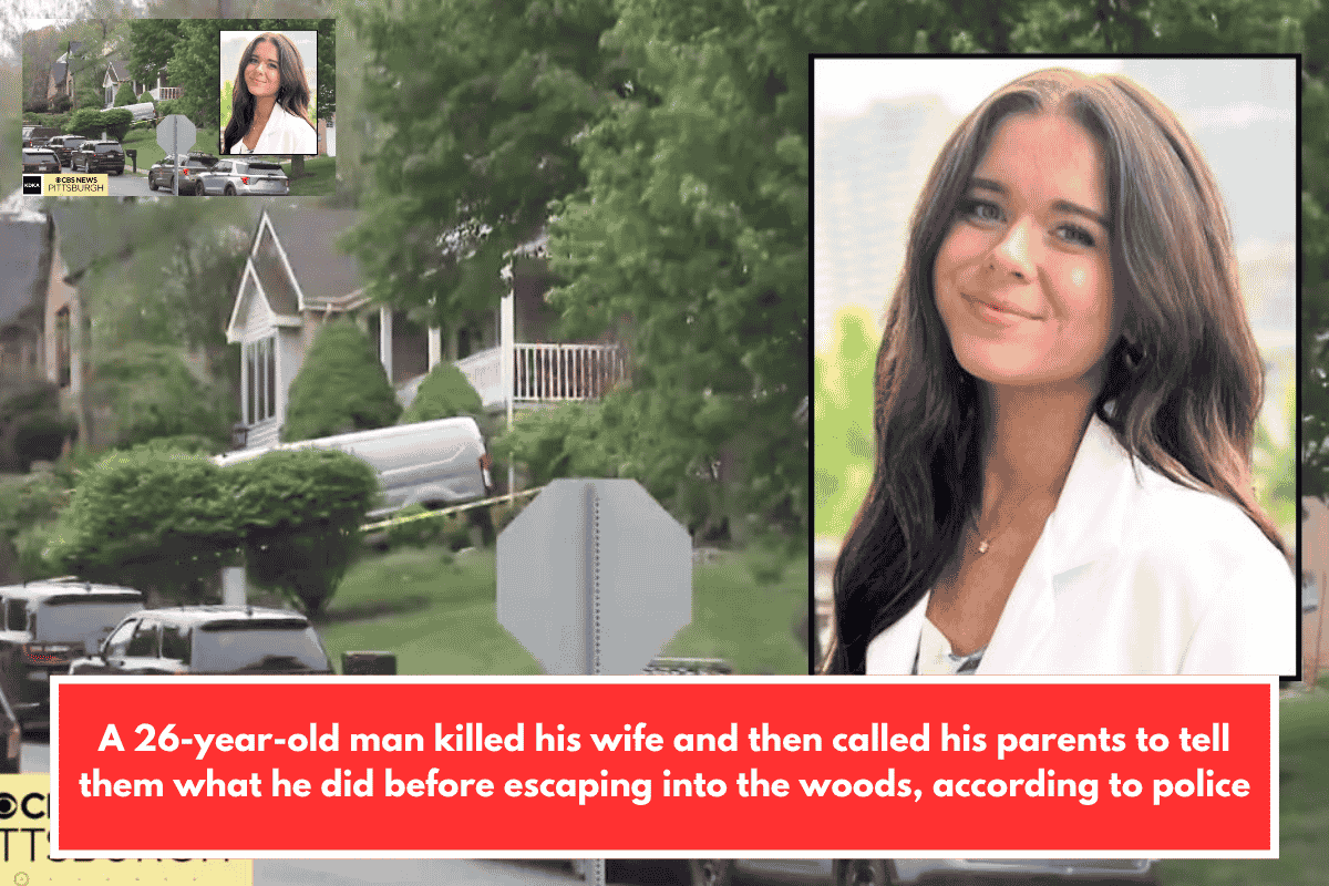 A 26-year-old man killed his wife and then called his parents to tell them what he did before escaping into the woods, according to police