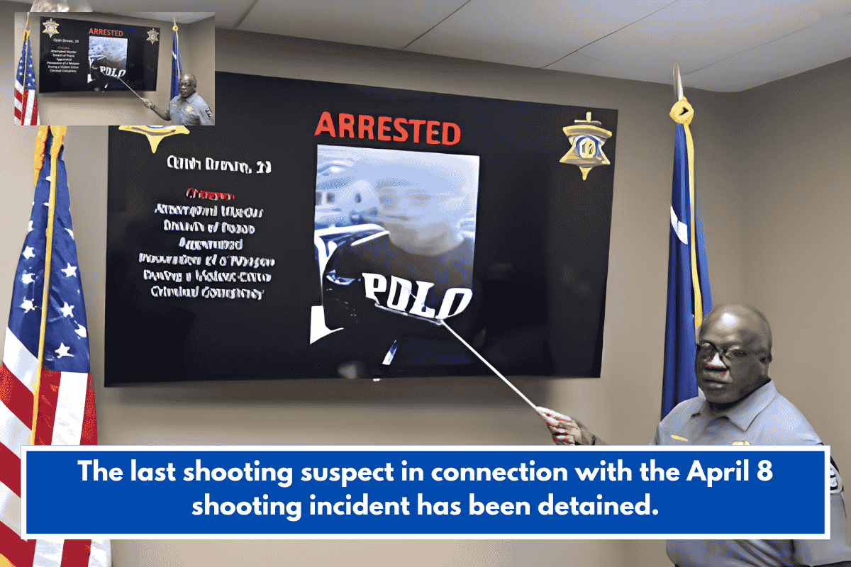 The last shooting suspect in connection with the April 8 shooting incident has been detained.