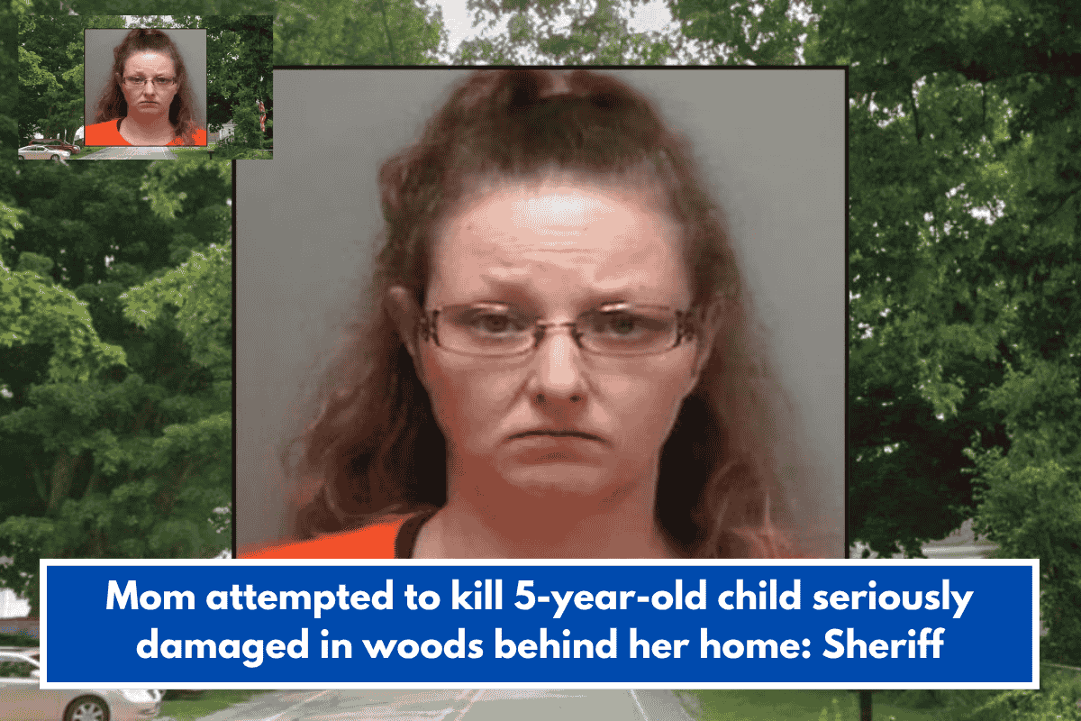 Mom attempted to kill 5-year-old child seriously damaged in woods behind her home: Sheriff
