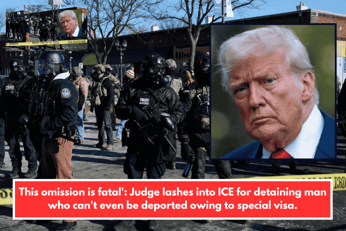 This omission is fatal': Judge lashes into ICE for detaining man who can't even be deported owing to special visa.