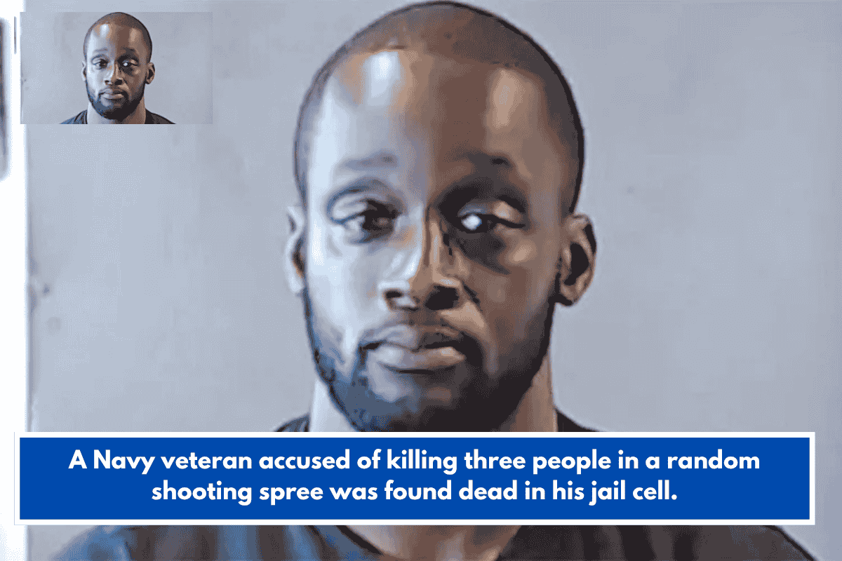 A Navy veteran accused of killing three people in a random shooting spree was found dead in his jail cell.