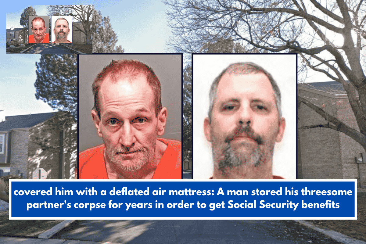 covered him with a deflated air mattress: A man stored his threesome partner's corpse for years in order to get Social Security benefits
