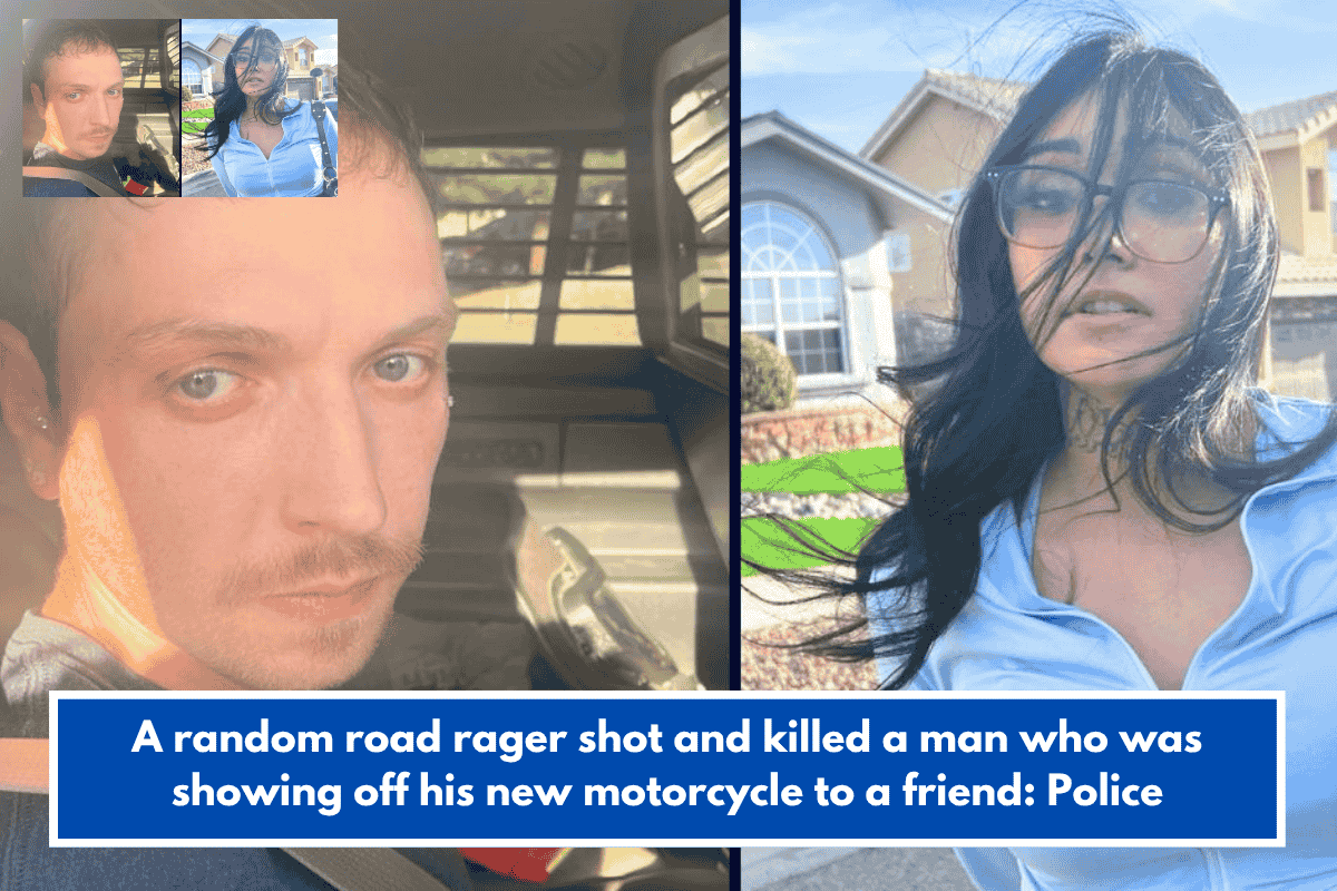 A random road rager shot and killed a man who was showing off his new motorcycle to a friend: Police