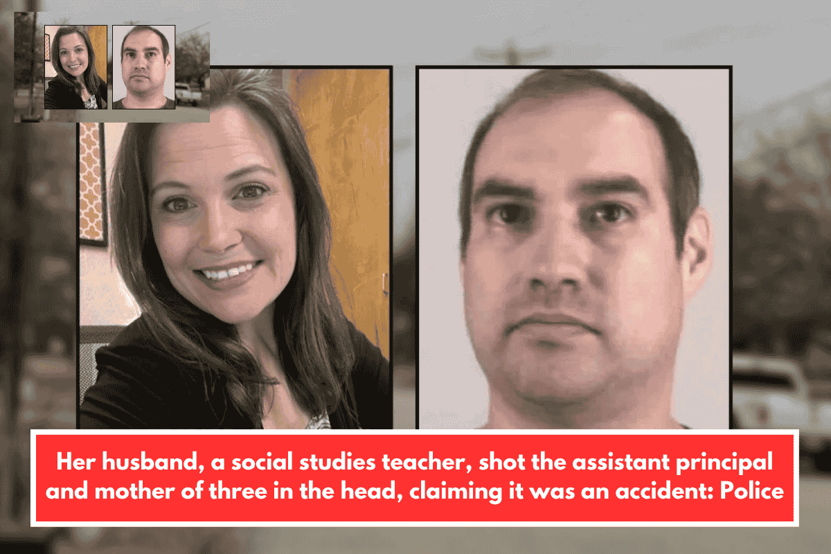 Her husband, a social studies teacher, shot the assistant principal and mother of three in the head, claiming it was an accident: Police