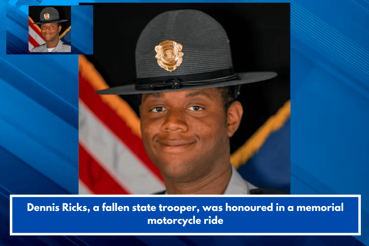 Dennis Ricks, a fallen state trooper, was honoured in a memorial motorcycle ride