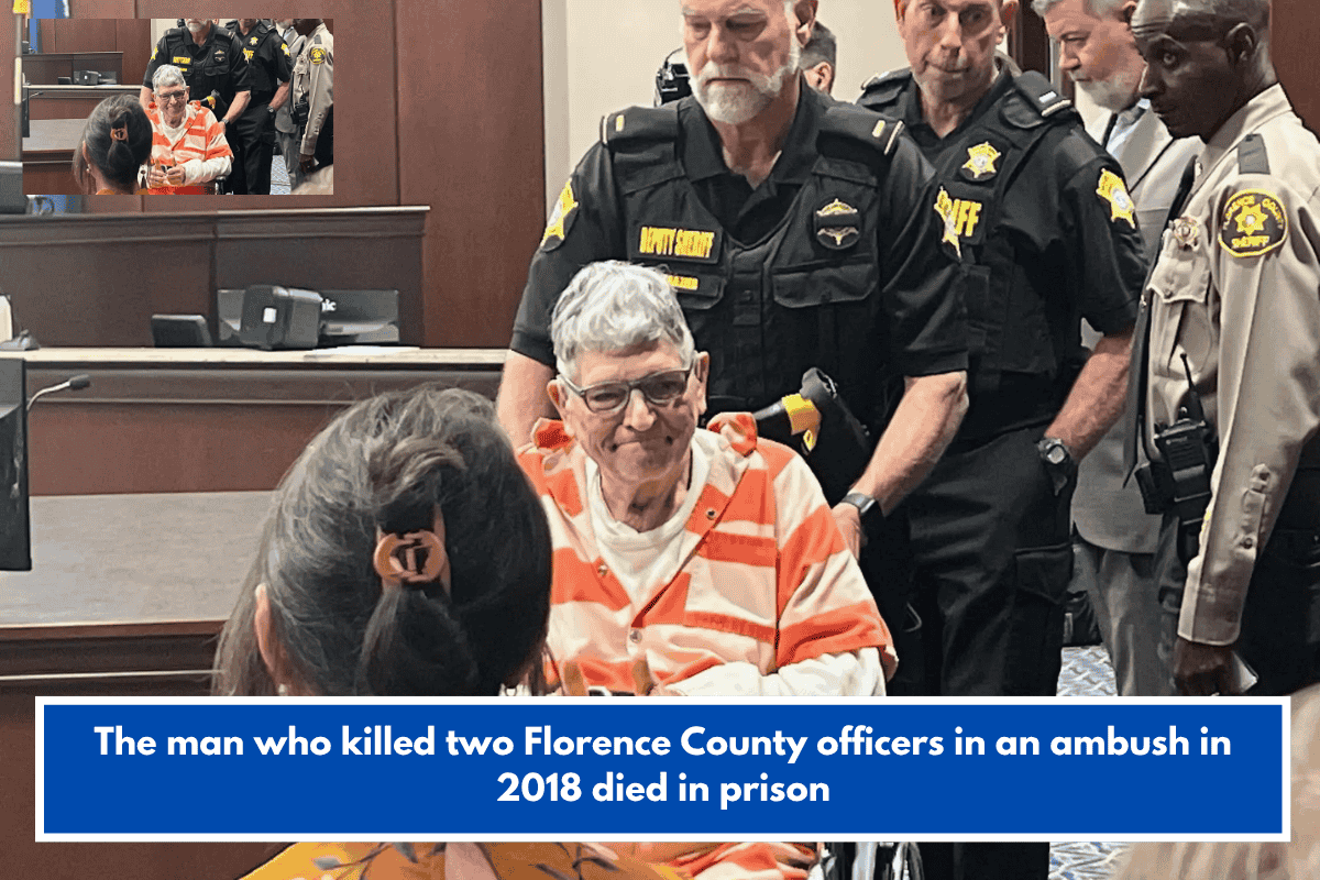 The man who killed two Florence County officers in an ambush in 2018 died in prison