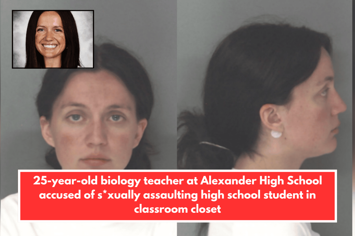 25-year-old biology teacher at Alexander High School accused of sxually assaulting high school student in classroom closet
