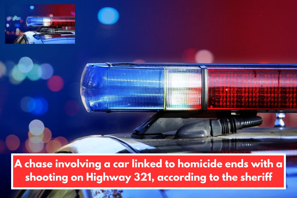 A chase involving a car linked to homicide ends with a shooting on Highway 321, according to the sheriff