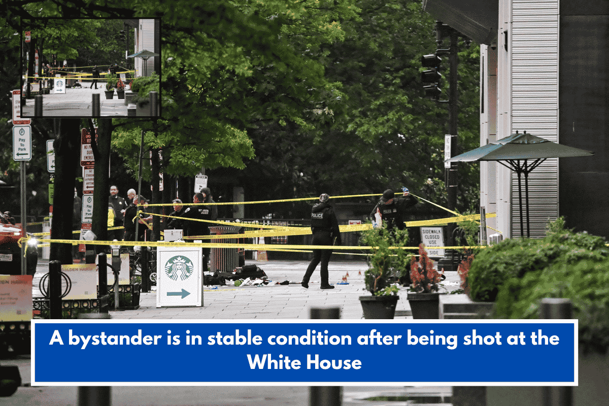 A bystander is in stable condition after being shot at the White House