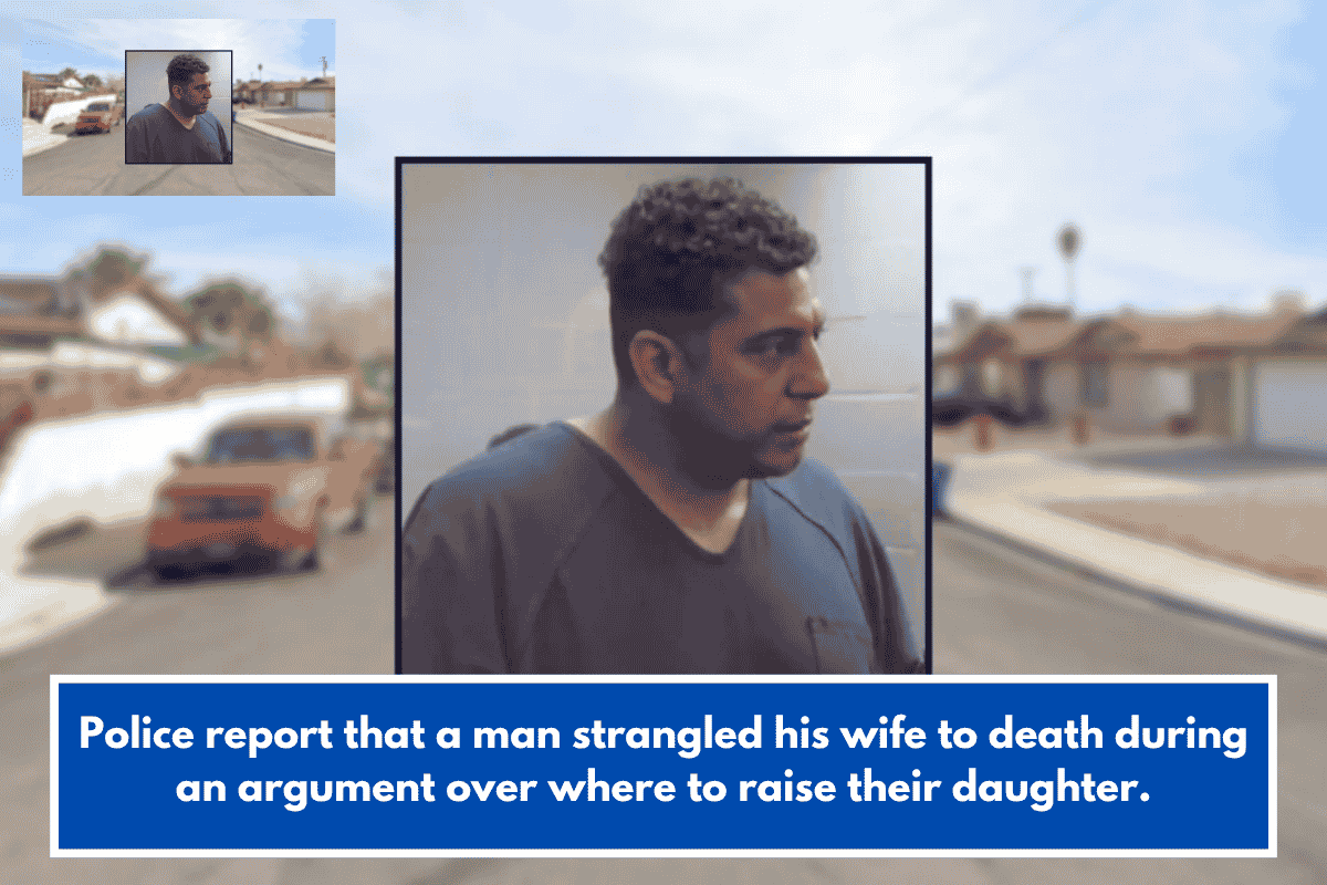 Police report that a man strangled his wife to death during an argument over where to raise their daughter.