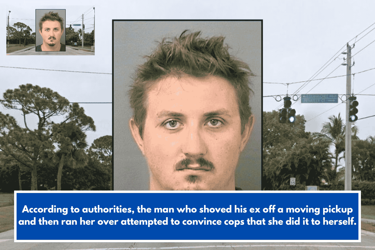 According to authorities, the man who shoved his ex off a moving pickup and then ran her over attempted to convince cops that she did it to herself.