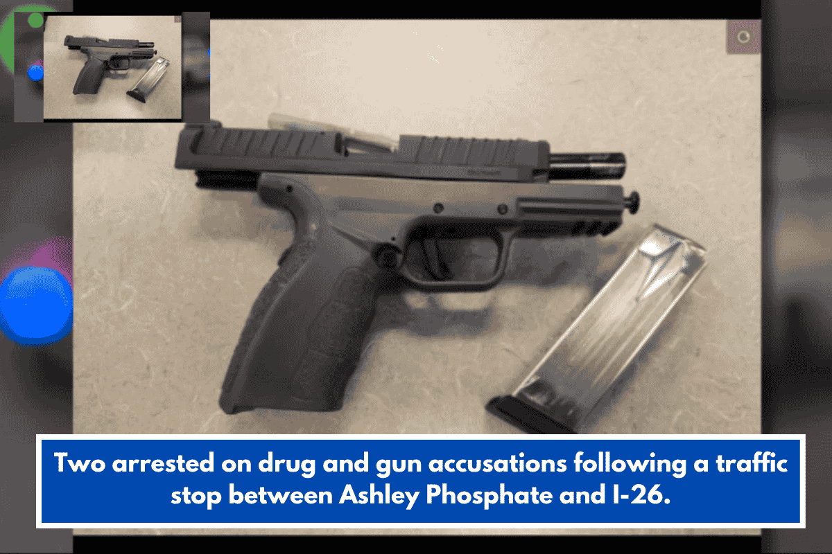 Two arrested on drug and gun accusations following a traffic stop between Ashley Phosphate and I-26.