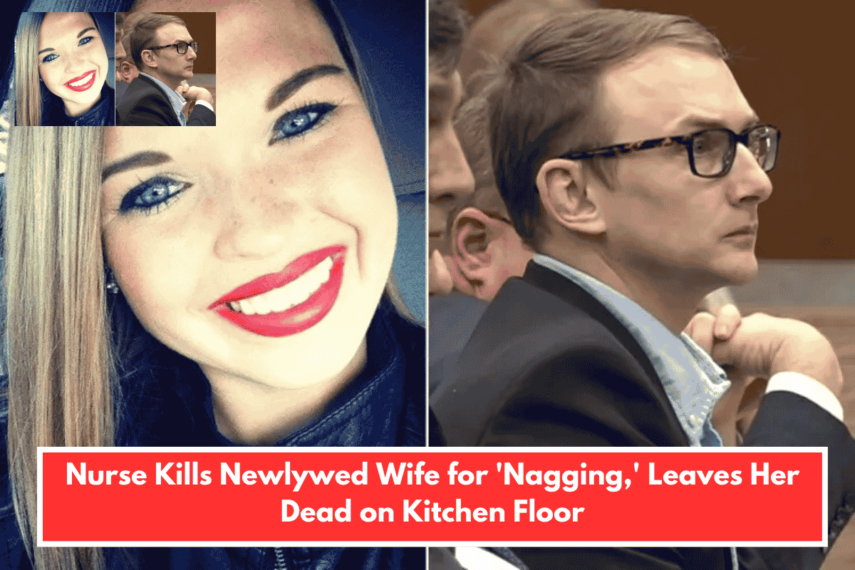 Nurse Kills Newlywed Wife for 'Nagging,' Leaves Her Dead on Kitchen Floor