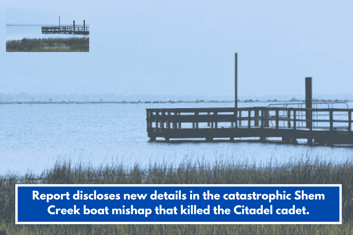 Report discloses new details in the catastrophic Shem Creek boat mishap that killed the Citadel cadet.