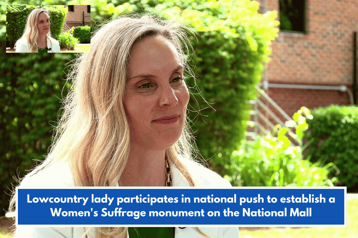 Lowcountry lady participates in national push to establish a Women's Suffrage monument on the National Mall
