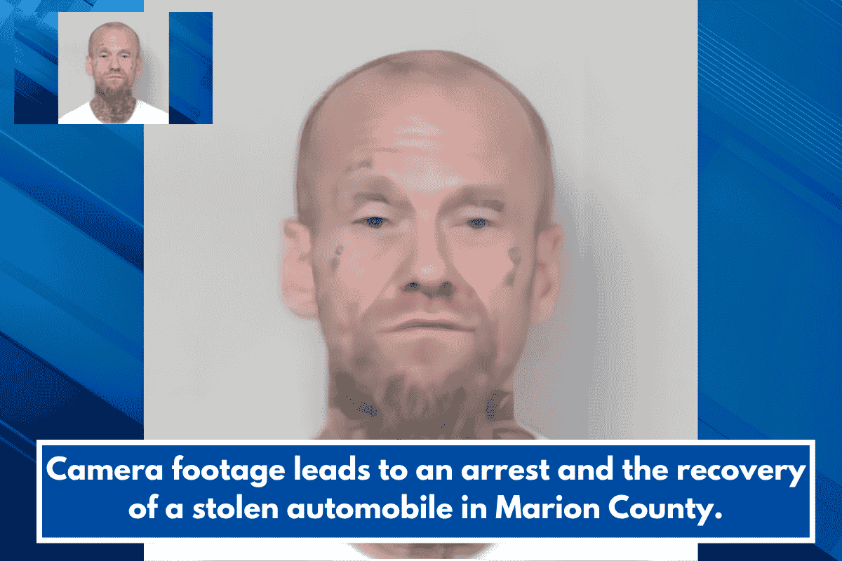 Camera footage leads to an arrest and the recovery of a stolen automobile in Marion County.