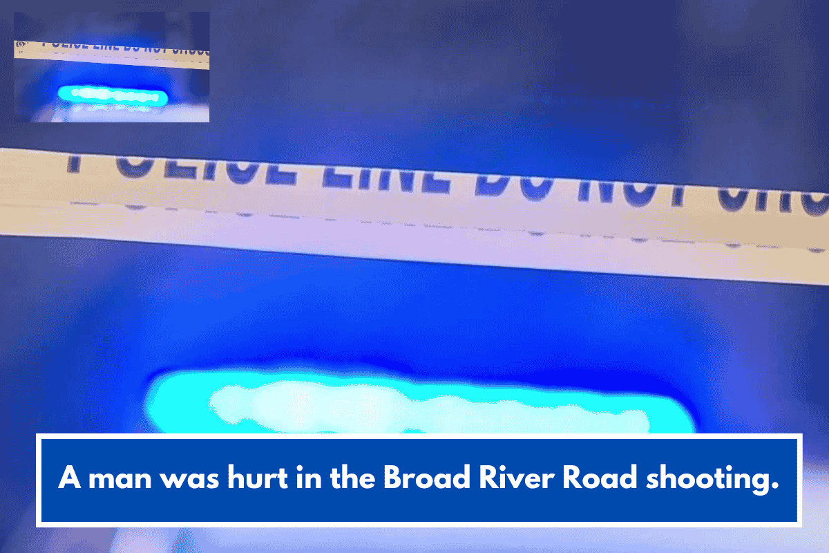 A man was hurt in the Broad River Road shooting.