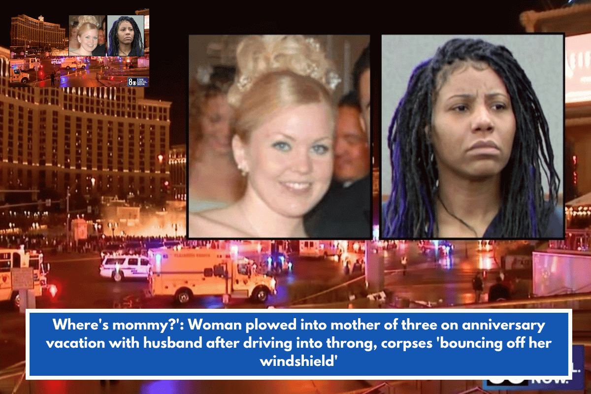 Where's mommy?': Woman plowed into mother of three on anniversary vacation with husband after driving into throng, corpses 'bouncing off her windshield'