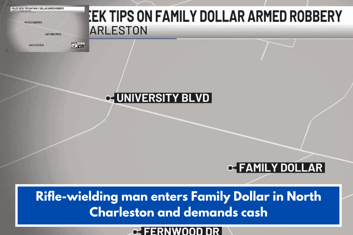 Rifle-wielding man enters Family Dollar in North Charleston and demands cash