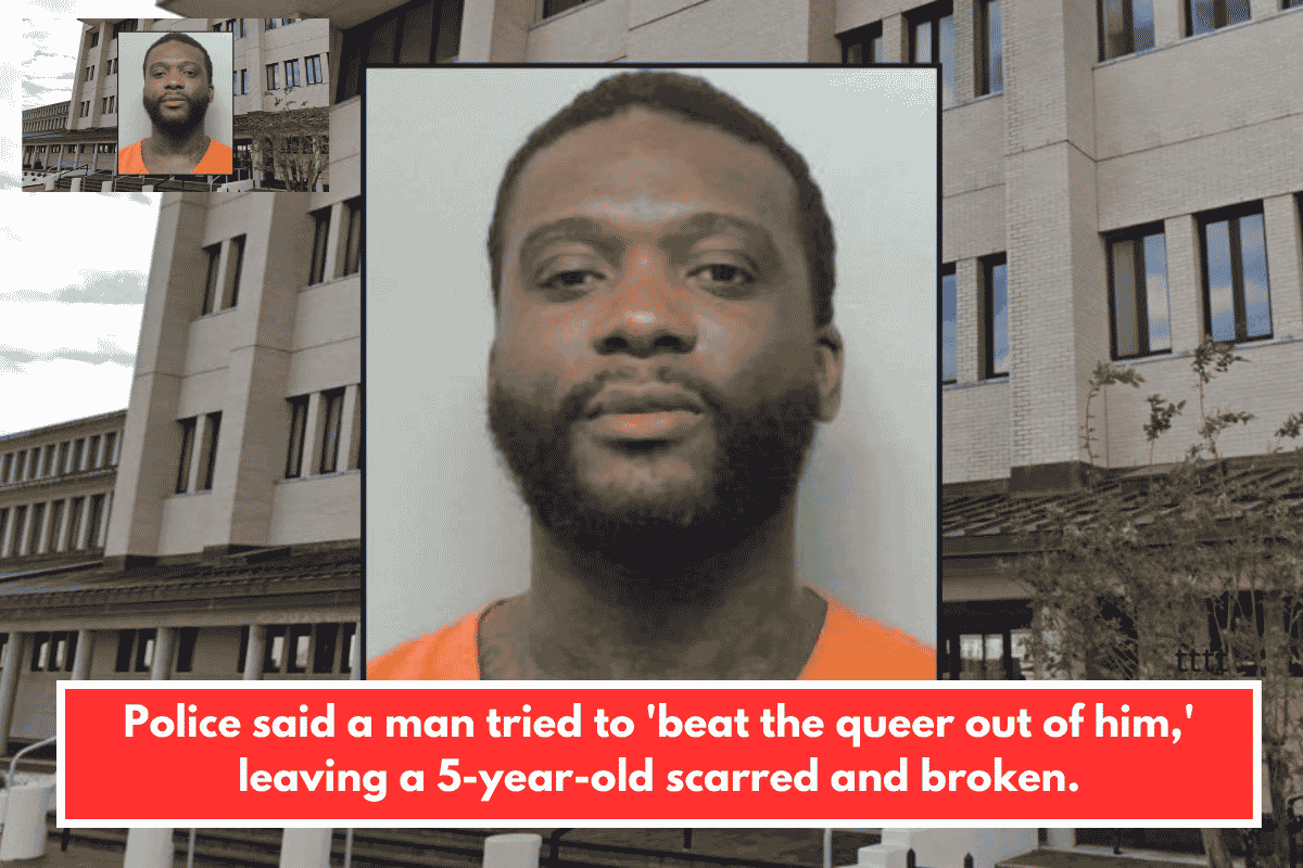 Police said a man tried to 'beat the queer out of him,' leaving a 5-year-old scarred and broken.