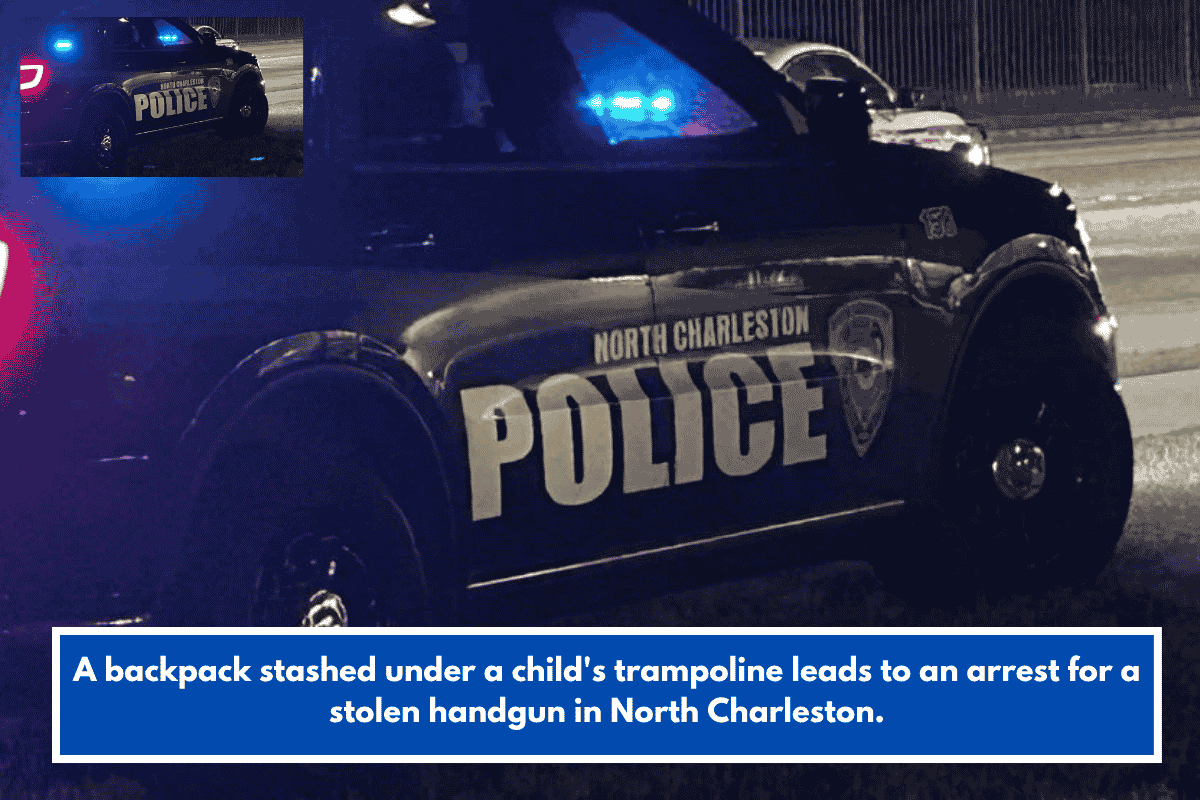 A backpack stashed under a child's trampoline leads to an arrest for a stolen handgun in North Charleston.