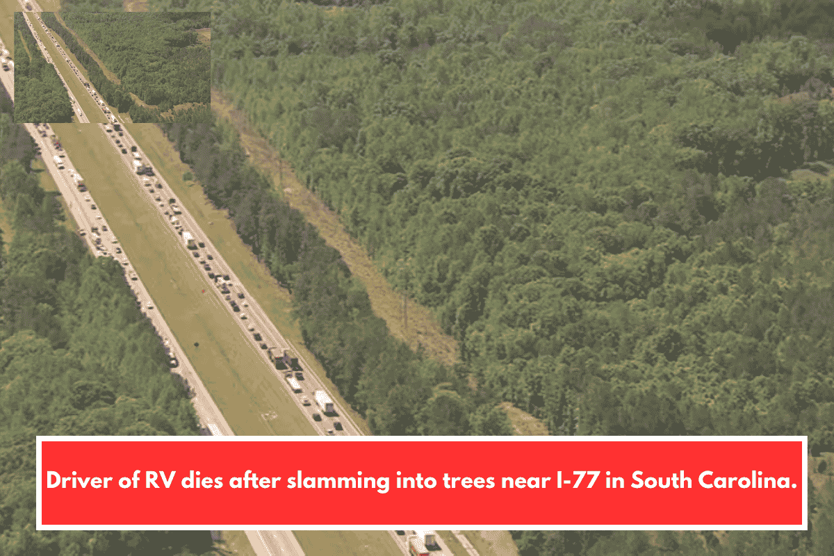Driver of RV dies after slamming into trees near I-77 in South Carolina.