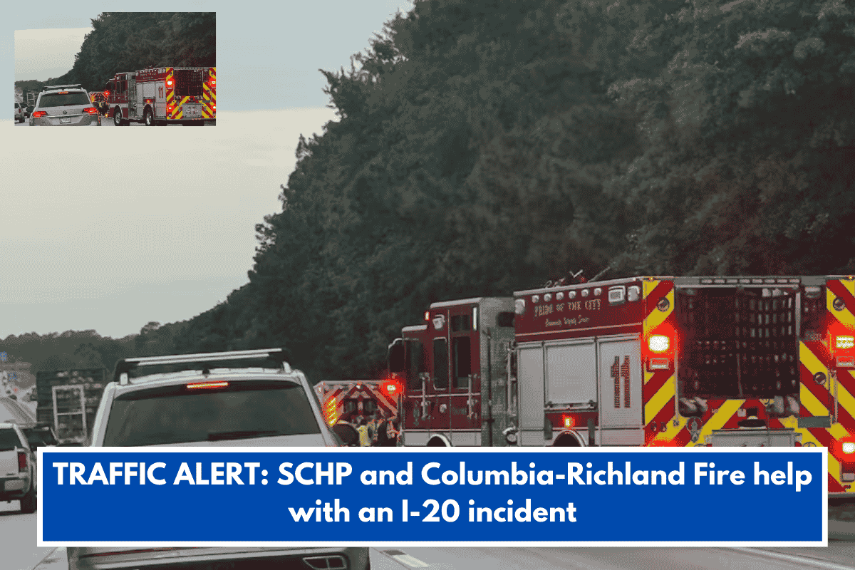 TRAFFIC ALERT: SCHP and Columbia-Richland Fire help with an I-20 incident